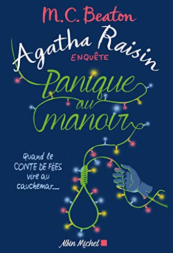 AGATHA RAISIN ENQUÊTE ; T.10. : PANIQUE AU MANOIR