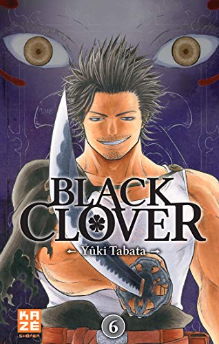 BLACK CLOVER ; T.6. : FEND-LA-MORT