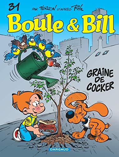 BOULE ET BILL ; T.31. : GRAINE DE COCKER