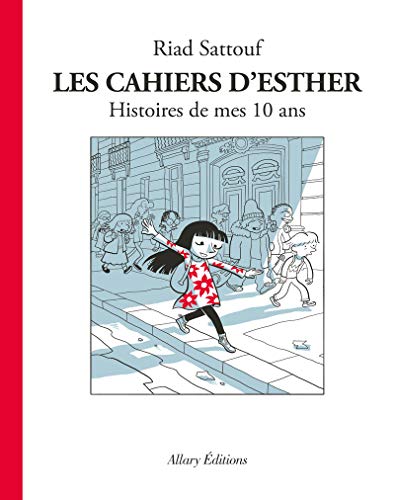 CAHIERS D'ESTHER (LES) T1 HISTOIRE DE MES 10 ANS