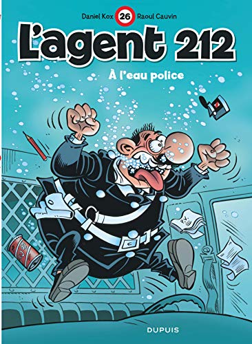 L'AGENT 212 ; T.26. : À L'EAU POLICE