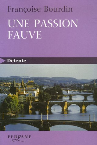 LES BLAQUE-BELAIR ; T.1. : UNE PASSION FAUVE