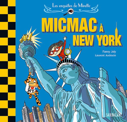 LES ENQUÊTES DE MIRETTE : MICMAC À NEW YORK