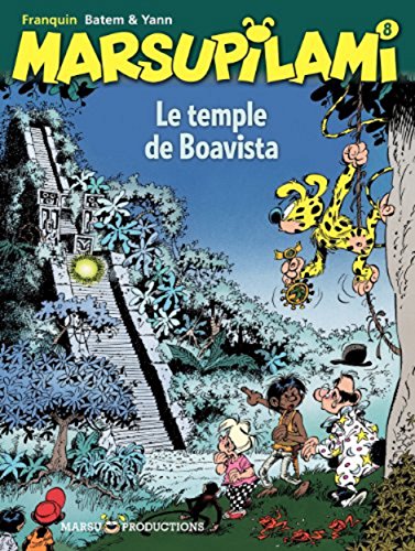 MARSUPILAMI ; T.8. : LE TEMPLE DE BOAVISTA