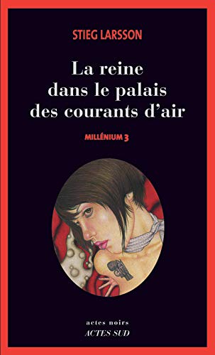 MILLENIUM ; T.3. : LA REINE DANS LE PALAIS DES COURANTS D'AIR