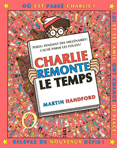 OÙ EST CHARLIE ? CHARLIE REMONTE LE TEMPS