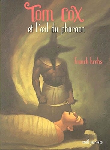 TOM COX ET L'OEIL DU PHARAON, T. 2
