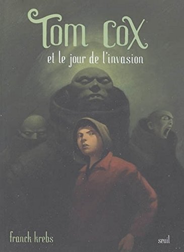 TOM COX ET LE JOUR DE L'INVASION, T. 6
