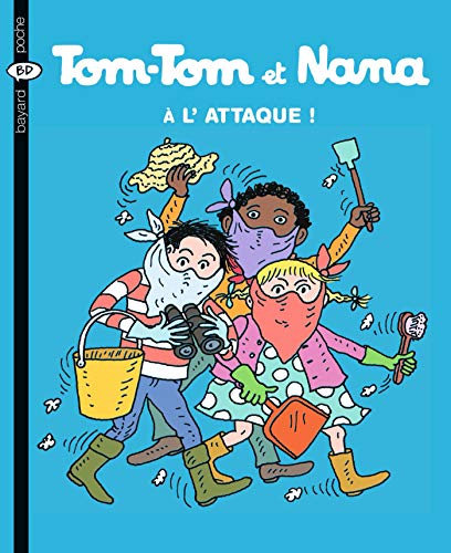 TOM-TOM ET NANA ; T.28. : À L'ATTAQUE !